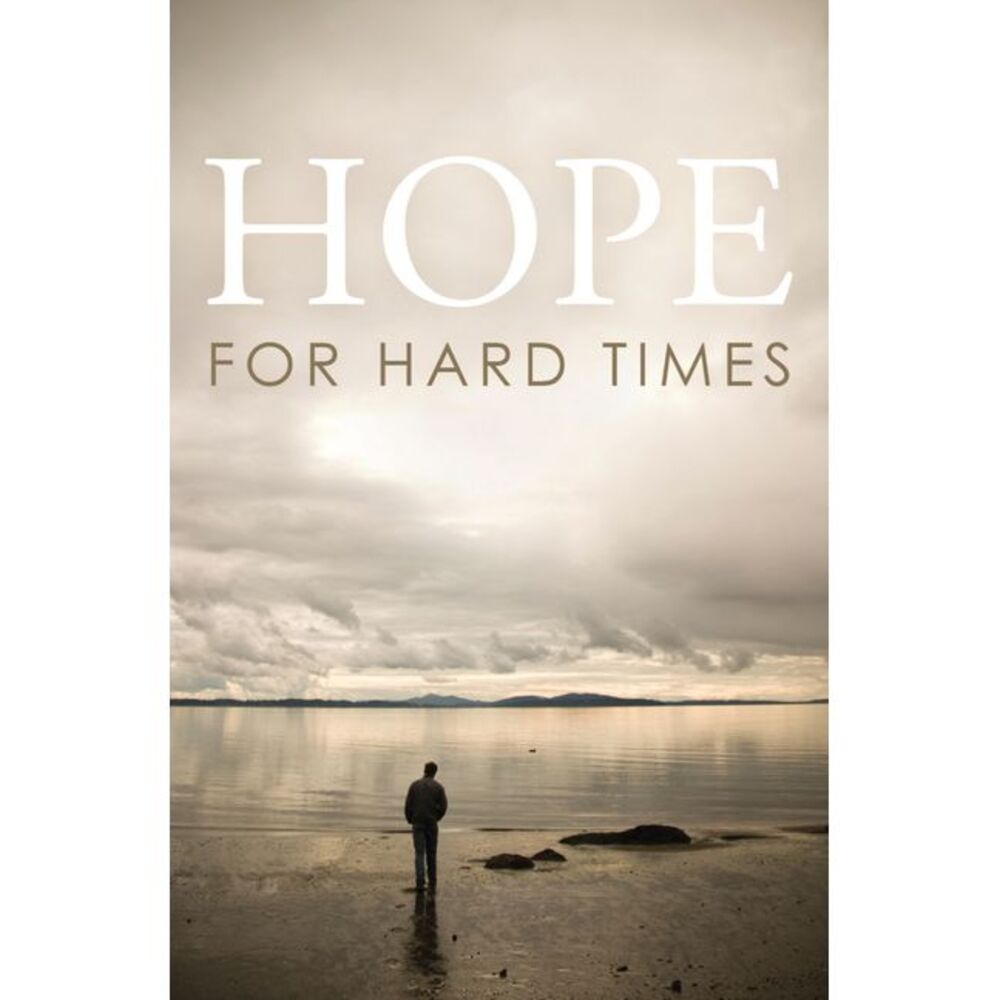 Hope for Hard Times (25-Pack) -- Crossway